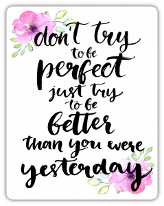 dont-try-to-be-perfect